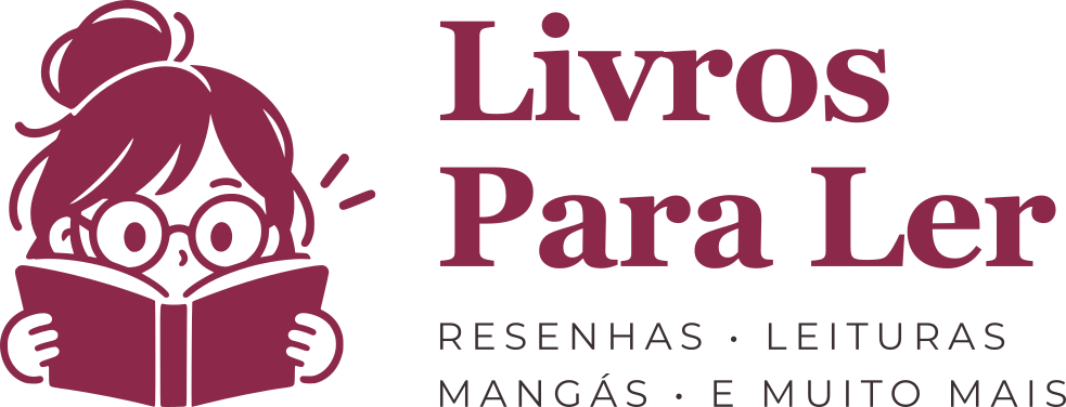 Livros Para Ler — Resenhas, leituras, mangás e muito mais