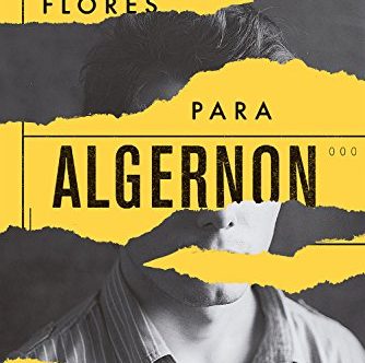 Review/Opinião : Flores para Algernon Review/Opinião : Flores para Algernon