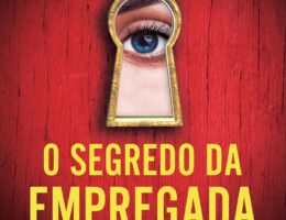 Review/Resumo: O segredo da empregada – Freida McFadden Review/Resumo: O segredo da empregada – Freida McFadden
